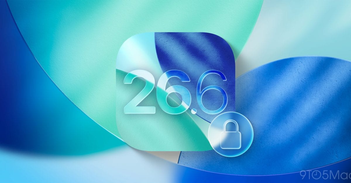 iOS 26.6.1 ya está disponible: corrige más de 20 fallos de seguridad